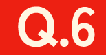 Q.6